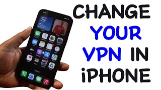 How to Change Your VPN on iPhone [upl. by Sharla]