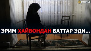 ЭРИМ ҲАЙВОНДАН БАТТАР quotНАРКОМАНquot ЭРИМ ДЎСТИ БИЛАН БИРГА ЁТОҚҚАЧА КИРИБ КЕЛДИ – EFFECTUZ [upl. by Brittni]