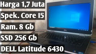 Dell E6430 Core i5 Tahun 2023 Laptop Grafis Gaming amp Editing Video Recomended 17 Jt [upl. by Anilam]