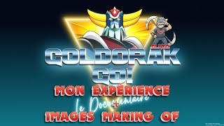 Goldorak Go  Le documentaire qui rajeunit ou pas [upl. by Aixela]