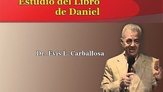 Evis CarballosaEl Libro Profetico de Daniel 9 [upl. by Kester]