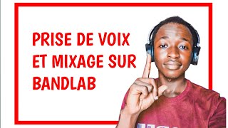 COMMENT ENREGISTRER SA VOIX ET MIXER SUR BANDLAB [upl. by Donohue]