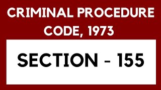 Section 155 CrPC Information as to non cognizable cases and investigation of such cases [upl. by Noli862]