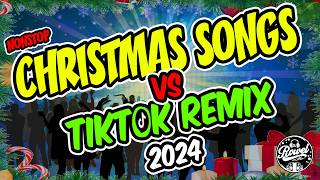 CHRISTMAS SONGS VS TIKTOK REMIX 2024  NEW CHRISTMAS SONGS TIKTOK REMIX DISCO TRAXX  DJ ROWEL [upl. by Suinuj]