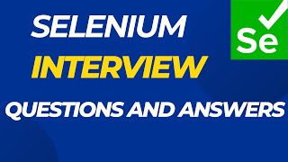 Selenium Interview Question and Answers  Selenium Interview Questions  Selenium WebDriver [upl. by Orran953]