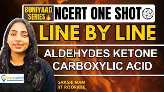 Buniyaad NCERT Line by Line  Aldehyde Ketone amp Carboxylic Acid  Boards  NEET neet cbse [upl. by Letnoj]