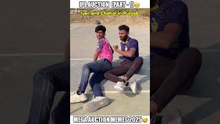 IPL Mega Auction 2025 memes 😁 ft Pant Rahul amp Iyer shorts cricket [upl. by Ytram288]