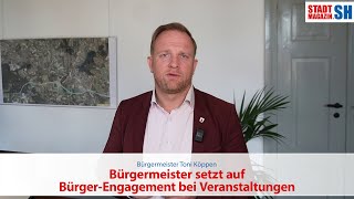 Bürgermeister setzt auf BürgerEngagement bei Veranstaltungen [upl. by Annirtak59]