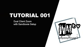Dual Client ZOOM with SANDBOXIE Setup [upl. by Attesor]