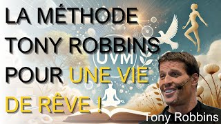 Comment avoir une vie de rêve  Anthony Robbins en Français [upl. by Segroeg]