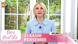 Esra Erolda 21 Kasım 2024  Tek Parça [upl. by Icyac]