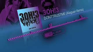 3OH3  DONTTRUSTME Alaguan Remix Free Download [upl. by Nola]