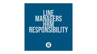 Line Managers HRM Responsibilities [upl. by Nivrae]