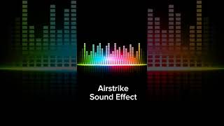 Airstrike  Sound Effect [upl. by Alyacim]