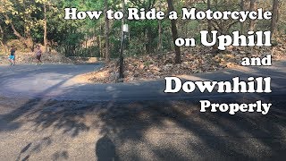 How to Ride a Motorcycle on Uphill and Downhill Properly Hindi English CC [upl. by Elburr]