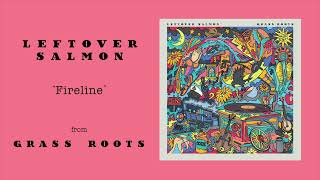 Leftover Salmon  quotFirelinequot Official Audio [upl. by Canty686]