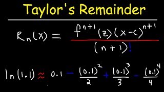 Taylors Remainder Theorem [upl. by Hawthorn]