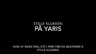 Stille klokken på Yaris [upl. by Lemuel]