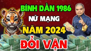 Tử Vi Tuổi Bính Dần 1986 nữ mạng năm 2024 Kiếm Tiền Như Hái GIÀU SANG SUNG SƯỚNG Nhất Làng [upl. by Wavell954]