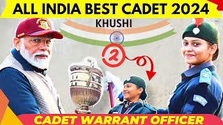 NCC ALL INDIA BEST CADET 2024 KHUSHI AMAZING EXPERIENCE PART 2 [upl. by Towbin]