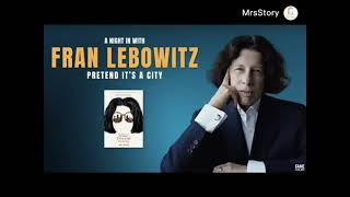 弗兰·勒博维茨（Fran Lebowitz）：《假装我们在城市》 [upl. by Bunde816]