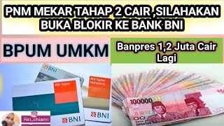 PNM MEKAR TAHAP 2 CAIR  SILAHKAN BUKA BLOKIR KE BANK BNI [upl. by Aynos]