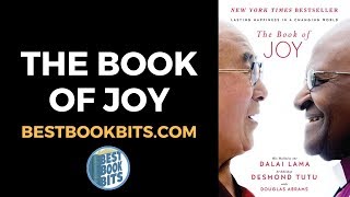 The Book of Joy  Dalai Lama amp Desmond Tutu  Book Summary [upl. by Dyan]