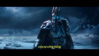 Vietsub World of Warcraft  Wrath of the Lich King Cinematic Trailer [upl. by Ttelrahc]