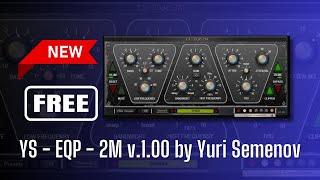 NEW FREE Plugin YS  EQP  2M v100 by Yuri Semenov  Sound Demo [upl. by Sire]