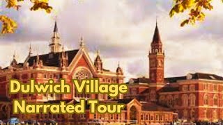 Dulwich Village Tour London  Harry Potter Edward Alleyn amp Shakespeare [upl. by Feune]