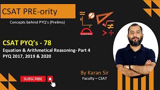 CSAT PYQ’s  78  Equation amp Arithmetical Reasoning Part 4  CSAT PREority  Karan Sir  NeenvIAS [upl. by Aeslahc]