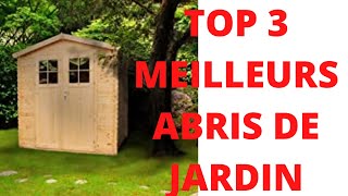 TOP 3 MEILLEURS ABRIS DE JARDIN [upl. by Aynor]