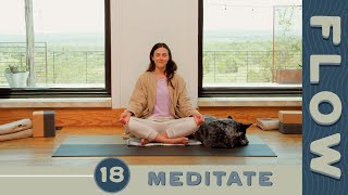 Flow  Day 18  Meditate [upl. by Ocire]