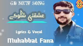 Gb New Song 2024  Ishqai Shaloke  Muhabbat Fana  gbnewsong2024 [upl. by Narik]