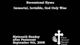 Recessional Hymn Immortal Invisible God Only Wise [upl. by Jamal]