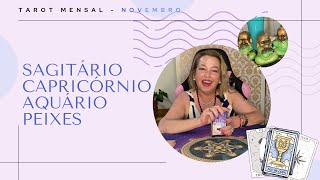 Seu Novembro  Signos  Parte 3  Sagitário Capricórnio Aquário e Peixes  Tarot [upl. by Aicenet]