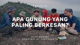 GUNUNG NGLANGGERAN  Atap Negeri DI Yogyakarta 3 [upl. by Fonz]