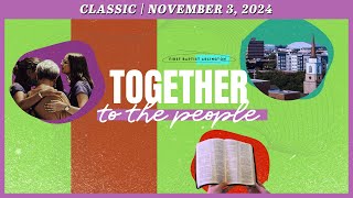 Classic Worship  November 3 2024 [upl. by Reinert]