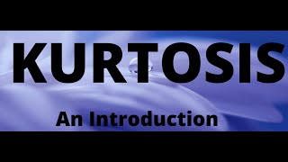 Introduction to Kurtosis What is Kurtosis [upl. by Alket]