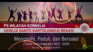 Mengasihi Peduli dan Bersaksi  Theme Song Ardas KAJ 2022 2026 [upl. by Nitas]