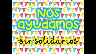 Nos ayudamos un video para enseñar a los niños a ser solidarios [upl. by Clarhe]