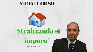 Video corso Stralci Immobiliari [upl. by Klarrisa]