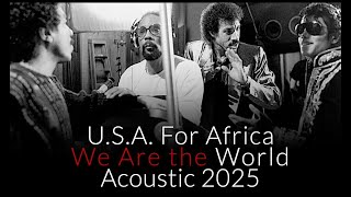 USA  For Africa  We Are the World  Acoustic 2025 [upl. by Bellew]