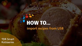 HOW TO import recipes from USB  Smart rotisseries and Smart autoclean rotisseries [upl. by Reed]