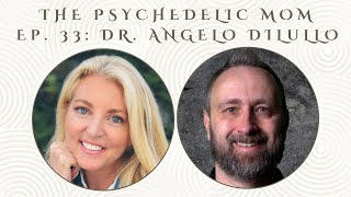 Ep 33  Dr Angelo Dilullo Psychedelic Experiences vs True NonDual Self Realization [upl. by Ttebroc]