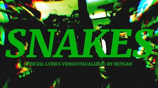 REYGAN  SNAKESofficial lyrics video [upl. by Kahcztiy]