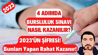 4 Adımda 2023 Bursluluk Sınavı Nasıl Kazanılır 2023ün Şifresi Bunları Yapan Rahat Kazanır [upl. by Lehcar756]