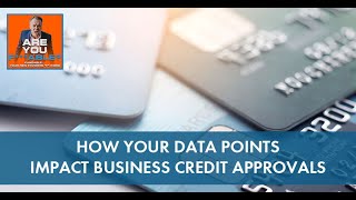 How Your Data Points Impact Business Fundability™ [upl. by Gardie87]