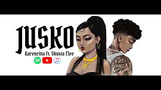 Karencitta  Jusko ft Skusta Clee Official Lyric Video [upl. by Ondrej]