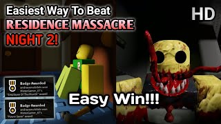 Residence Massacre Night 2 is ACTUALLY EASY TO BEAT [upl. by Joan252]